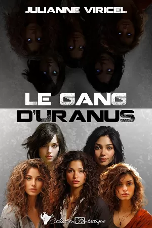 Julianne Viricel - Le gang d'Uranus